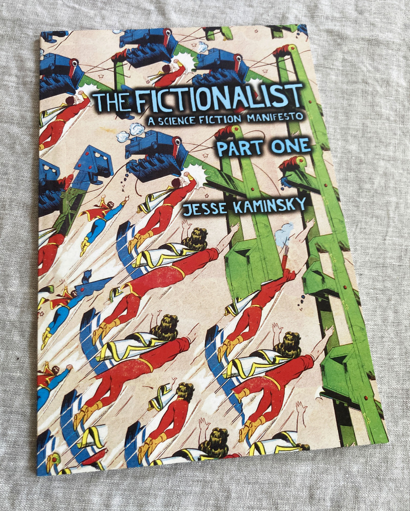 The Fictionalist is a science fiction manifesto in comic book form.
I wrote the original text and set it to rearranged panels from European and South American, public domain, mostly pre-war superhero comic books.
This is volume One: 52 pages, b/w, color cover, 2015. $10